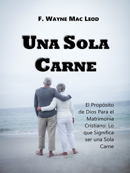 Title details for Una Sola Carne by F. Wayne Mac Leod - Wait list